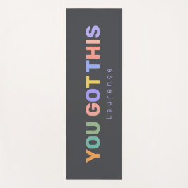 Esterilla De Yoga YOU GOT THIS Motivational Quote | Custom Name 