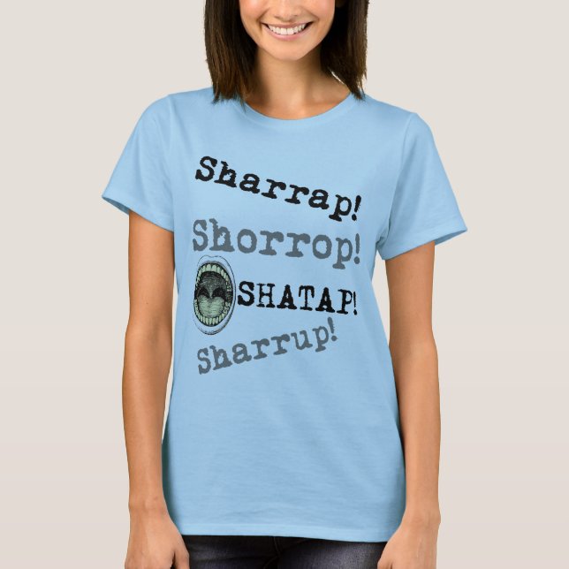 ¡Estilo de Naija - Sharrap! Camiseta (Anverso)