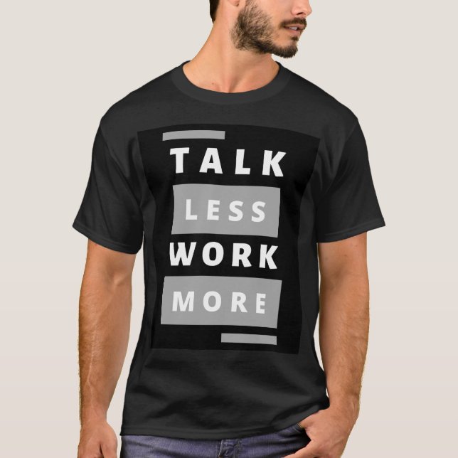 Estilo: menos hablar de trabajo más camiseta oscur (Anverso)