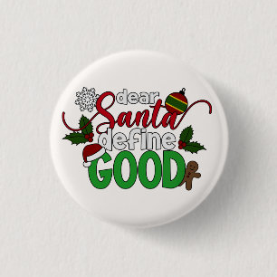 Estimado Santa Define Buenos Navidades   Botón Pin