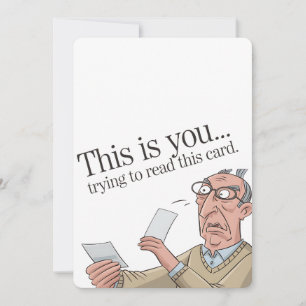 Esto eres tú intentando leer esta tarjeta divertid
