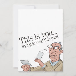 Esto eres tú intentando leer esta tarjeta divertid