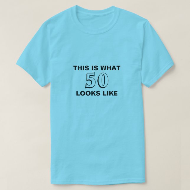 Esto es lo que 50 parecer la camisa del cumpleaños (Diseño del anverso)