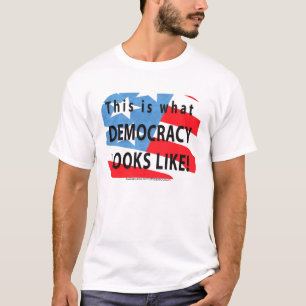 ESTO ES LO QUE PARECE LA DEMOCRACIA LA CAMISETA