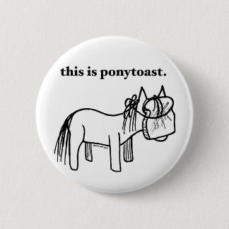 esto es un botón del ponytoast