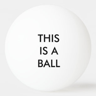 ESTO ES UNA BOLA - indique el obvio