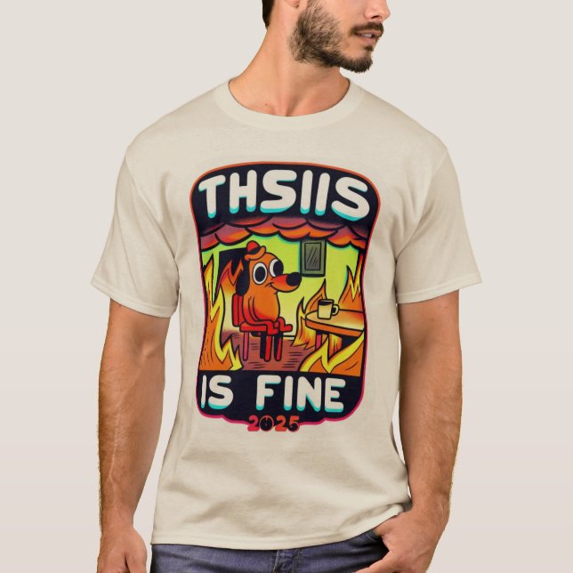 Esto Está Bien - Camiseta Meme De 2025 Vibes (Anverso)
