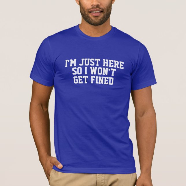 Estoy apenas aquí así que no conseguiré la camisa (Anverso)