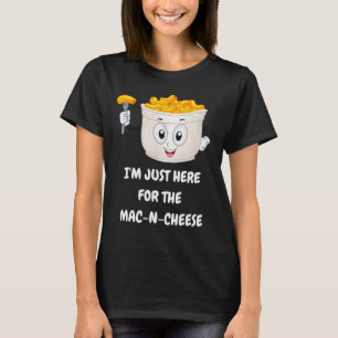 Estoy Aquí Solo Por La Camiseta Divertida De Mac-n