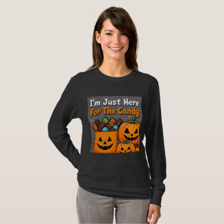 Estoy Aquí Solo Por Los Dulces - Camiseta Divertid