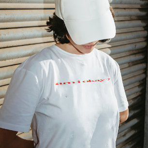 "¿estoy bien?" Camiseta