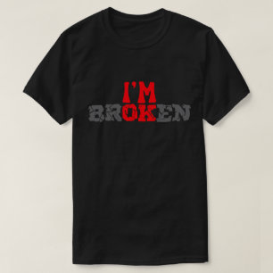 Estoy Bien Camiseta Rota: Regalo Reflexivo para En