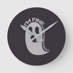Estoy Bien, Todo es Reloj de Pared Fantasma