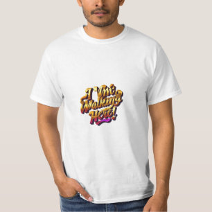 ¡Estoy Caminando Aquí! Camiseta económica para hom