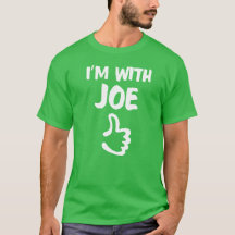 Estoy con la camisa de Joe - verde del trébol
