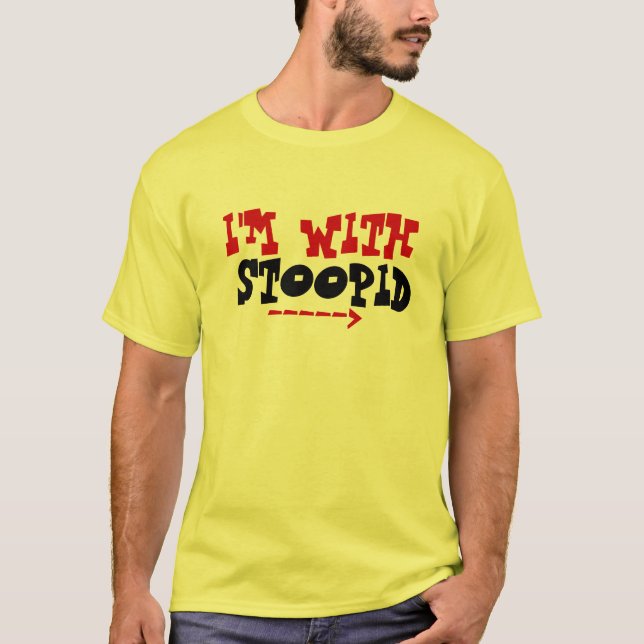 Estoy CON la camiseta de STOOPID (Anverso)