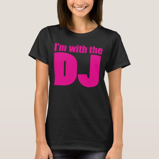 Estoy con la oscuridad de la camiseta de DJ (Anverso)