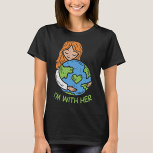 Estoy Con Su Camisa De Tierra Pro Save Environment