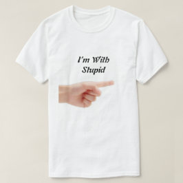 Estoy con una estúpida camiseta