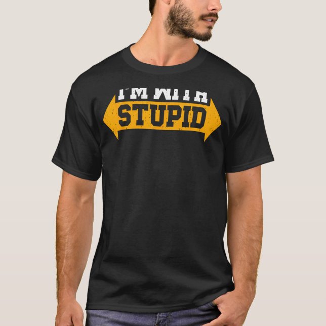 Estoy con una estúpida camiseta con flecha sarcást (Anverso)
