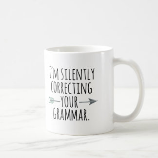 Estoy corrigiendo silenciosamente su taza de café