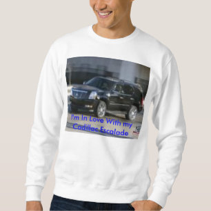 Estoy en amor con mi sudadera de Cadillac Escalade