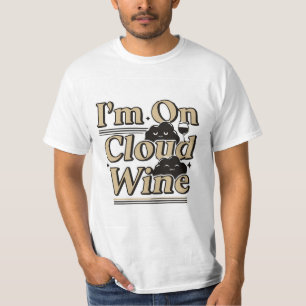 Estoy en la Nube del Vino Camiseta Divertida para