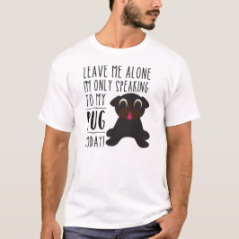 Estoy hablando solamente a mi camiseta del barro