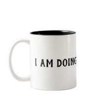 Estoy haciendo mi taza de Okayest