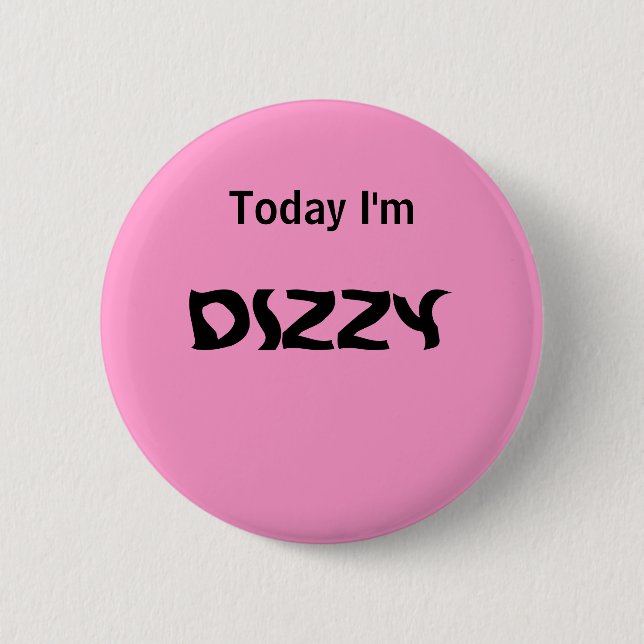 Estoy hoy MAREADO - un botón del HUMOR (Anverso)