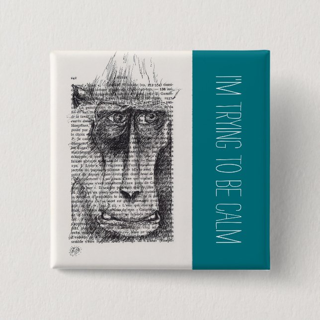 Estoy intentando estar tranquilo botón de Monkey Y (Anverso)