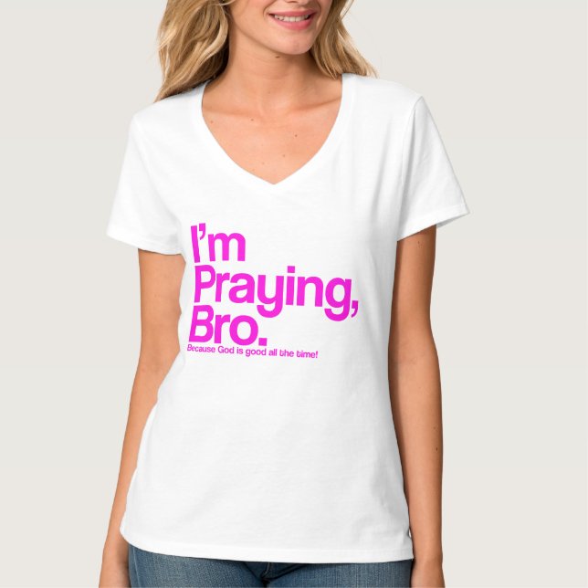 Estoy rezando la camiseta de Bro Christian (Anverso)