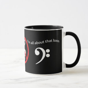 "Estoy todo sobre el bajo - triplique no" la taza
