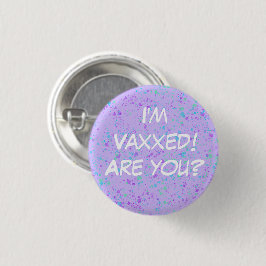 ¡Estoy Vaxxed! ¿Eres tú? botón Pin-On
