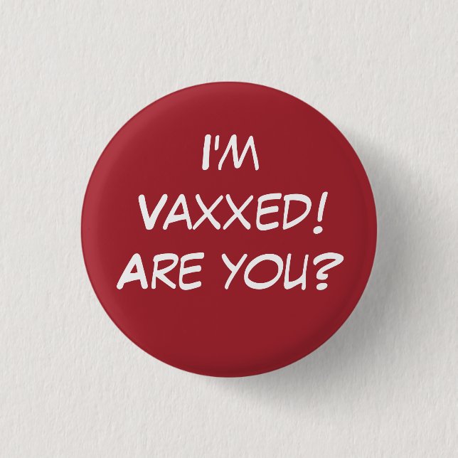 ¡Estoy Vaxxed! ¿Eres tú? Botón Red Pin-On (Anverso)