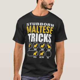 Estúpido perro maltés engaña graciosa camiseta