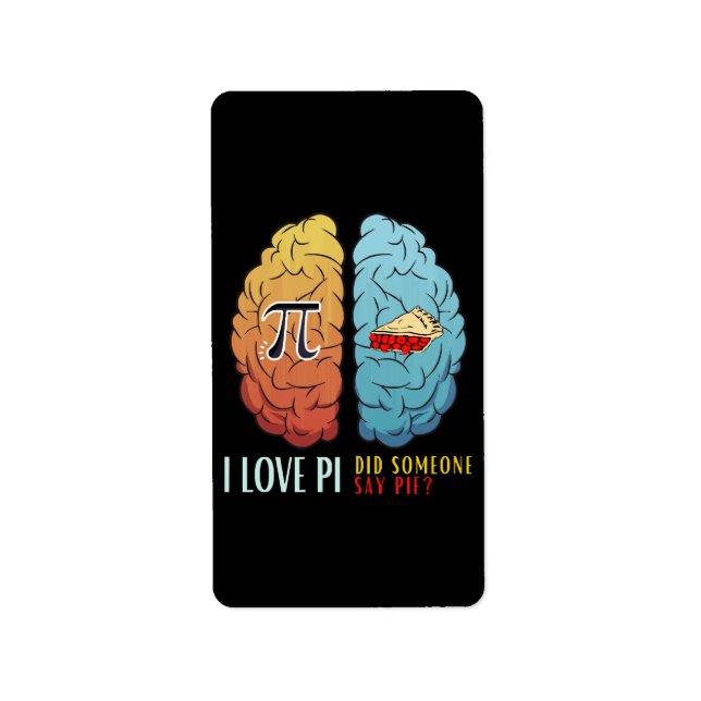 Etiqueta Amo A Pi. Alguien Dijo Pie. (Frente)