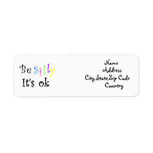 Etiqueta Be Silly It's ok-address label