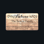 Etiqueta Believe Rustic wooden holiday label<br><div class="desc">Add a special detail to your holiday letters! After all the work and stress, tell them you have a new address! There is no better ( and easier!) way to spread the news than adding this label to your Christmas post. There are many different labels available, so pick the design...</div>