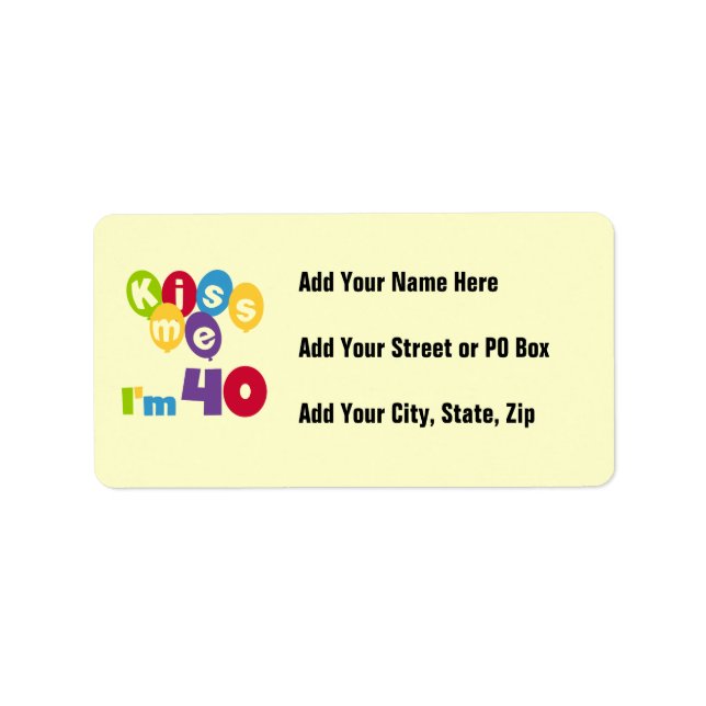 Etiqueta Bésame tengo 40 camisetas de cumpleaños y regalos (Frente)