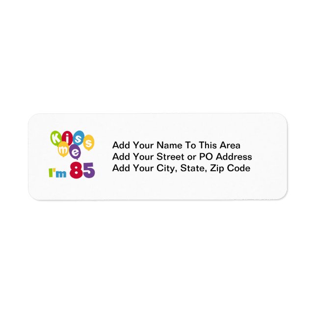 Etiqueta Bésame tengo 85 camisetas de cumpleaños y regalos (Frente)