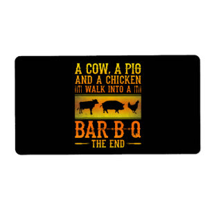 Etiqueta BQ Una Vaca, Un Cerdo Y Un Pollo Entran A Una BBQ