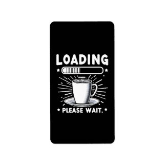 Etiqueta Cargando Por Favor Espere por Café divertido amant