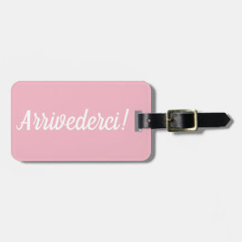 Etiqueta de equipaje de Arrivederci