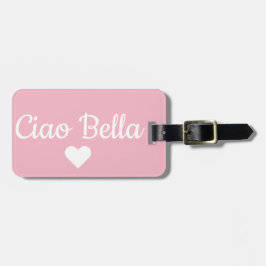 Etiqueta de equipaje rosa de ciao bella
