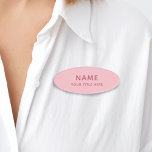 Etiqueta De Nombre Personalizado Girly Rubor Pink Simple Basic Título<br><div class="desc">Dé rienda suelta al poder del estilo y la profesionalidad con nuestra personalizado ovalada moderna luz femenina ondulada rosada placa de etiqueta de nombre magnético. Esta insignia online de personalizable completo es la elección perfecta para todos sus empleados. Está disponible en varios colores. Personalizar el tipo de letra, el tamaño...</div>