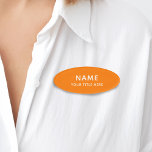 Etiqueta De Nombre Personalizado Simple Básico Moderno Naranja Minima<br><div class="desc">Elevar la imagen profesional de su empresa con nuestra placa de identificación de marca de nombre magnético naranja ovalada moderna y personalizado. Esta insignia es el accesorio perfecto para los dueños de negocios que buscan un aspecto moderno y vibrante. Con su característica online de personalizable completo, usted puede personalizar cada...</div>