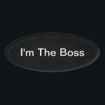 Etiqueta De Nombre Tema Funny Company Boss<br><div class="desc">Etiqueta divertida del nombre del jefe para el dueño del jefe o de la compañía de la oficina de una manera chistosa de llevar una etiqueta de la identificación para un ejecutivo o un CEO de cualquier negocio.</div>