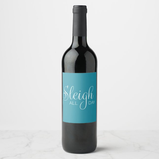 Etiqueta de vino de Sleigh All Day (Anverso)