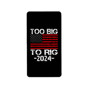 Etiqueta Demasiado Grande Para Rig Elecciones 2024
